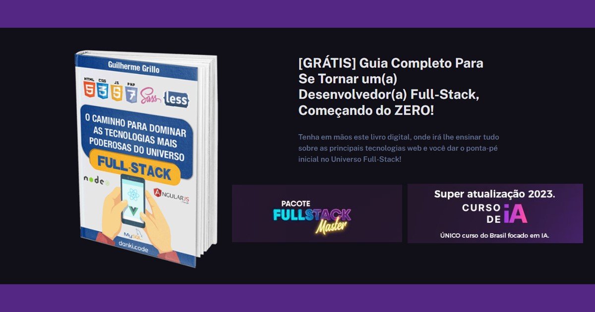 Desenvolvedor(a) Full-Stack Guia Completo Começando do ZERO