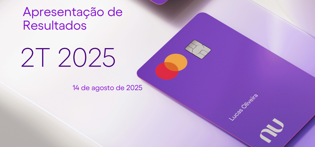 Nubank apresenta forte crescimento no 2T25 com lucro de US$ 637 milhões e ROE ajustado de 31%