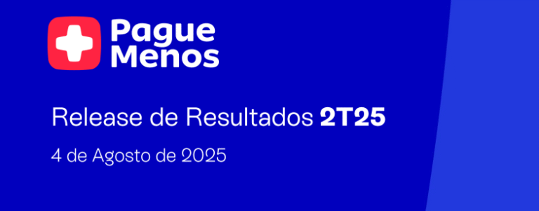 Pague Menos mantém ritmo de crescimento e bate recordes no 2T25